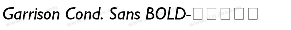 Garrison Cond. Sans BOLD字体转换